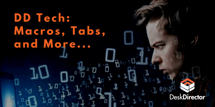 DD Tech: Macros, Tabs, and More...